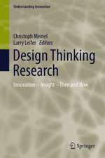 Design Thinking Research: Innovation – Insight – Then and Now