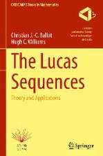 The Lucas Sequences: Theory and Applications