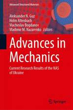 Advances in Mechanics: Current Research Results of the NAS of Ukraine