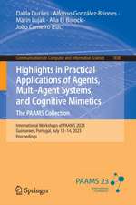 Highlights in Practical Applications of Agents, Multi-Agent Systems, and Cognitive Mimetics. The PAAMS Collection: International Workshops of PAAMS 2023, Guimaraes, Portugal, July 12–14, 2023, Proceedings