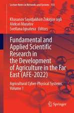 Fundamental and Applied Scientific Research in the Development of Agriculture in the Far East (AFE-2022): Agricultural Cyber-Physical Systems, Volume 1