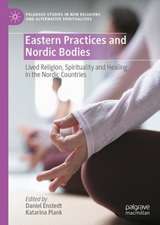 Eastern Practices and Nordic Bodies