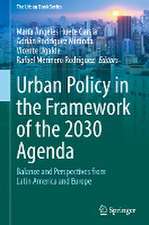 Urban Policy in the Framework of the 2030 Agenda: Balance and Perspectives from Latin America and Europe