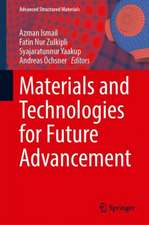 Materials and Technologies for Future Advancement