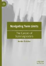 Navigating Term Limits: The Careers of State Legislators