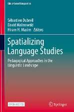 Spatializing Language Studies: Pedagogical Approaches in the Linguistic Landscape