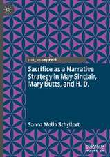 Sacrifice as a Narrative Strategy in May Sinclair, Mary Butts, and H. D.