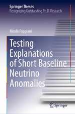 Testing Explanations of Short Baseline Neutrino Anomalies