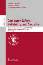 Computer Safety, Reliability, and Security: 42nd International Conference, SAFECOMP 2023, Toulouse, France, September 20–22, 2023, Proceedings