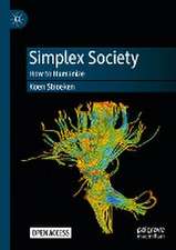 Simplex Society: How to Humanize