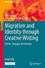 Migration and Identity through Creative Writing: StOries: Strangers to Ourselves