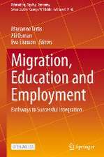 Migration, Education and Employment: Pathways to Successful Integration