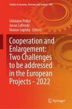 Cooperation and Enlargement: Two Challenges to be Addressed in the European Projects—2022