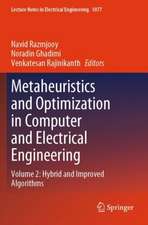 Metaheuristics and Optimization in Computer and Electrical Engineering