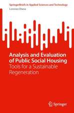 Analysis and Evaluation of Public Social Housing: Tools for a Sustainable Regeneration