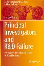 Principal Investigators and R&D Failure