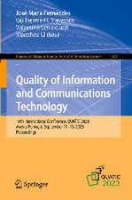 Quality of Information and Communications Technology: 16th International Conference, QUATIC 2023, Aveiro, Portugal, September 11–13, 2023, Proceedings