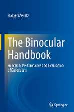 The Binocular Handbook: Function, Performance and Evaluation of Binoculars