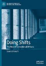 Doing Shifts: The Role of Correctional Officers