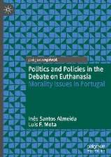 Politics and Policies in the Debate on Euthanasia