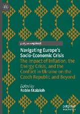 Navigating Europe’s Socio-Economic Crisis: The Impact of Inflation, the Energy Crisis, and the Conflict in Ukraine on the Czech Republic and Beyond