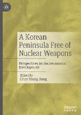 A Korean Peninsula Free of Nuclear Weapons: Perspectives on Socioeconomic Development