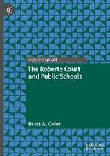 The Roberts Court and Public Schools