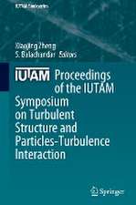 Proceedings of the IUTAM Symposium on Turbulent Structure and Particles-Turbulence Interaction