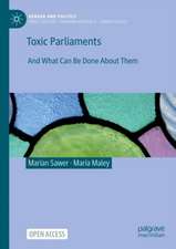 Toxic Parliaments