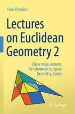 Lectures on Euclidean Geometry - Volume 2