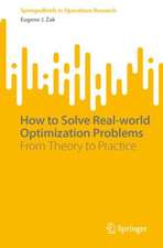 How to Solve Real-world Optimization Problems : From Theory to Practice