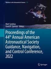 Proceedings of the 44th Annual American Astronautical Society Guidance, Navigation, and Control Conference, 2022