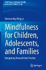 Mindfulness for Children, Adolescents, and Families