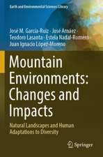 Mountain Environments: Changes and Impacts