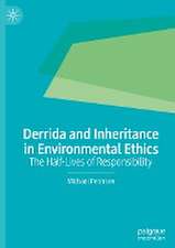 Derrida and Inheritance in Environmental Ethics