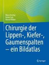 Chirurgie der Lippen-, Kiefer-, Gaumenspalten – ein Bildatlas