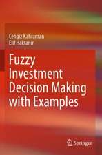 Fuzzy Investment Decision Making with Examples
