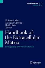 Handbook of the Extracellular Matrix: Biologically-Derived Materials