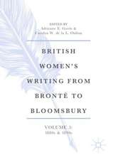 British Women’s Writing from Brontë to Bloomsbury, Volume 3: 1880s and 1890s