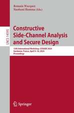 Constructive Side-Channel Analysis and Secure Design: 15th International Workshop, COSADE 2024, Gardanne, France, April 9–10, 2024, Proceedings