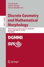 Discrete Geometry and Mathematical Morphology: Third International Joint Conference, DGMM 2024, Florence, Italy, April 15–18, 2024, Proceedings