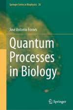 Quantum Processes in Biology