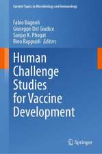 Human Challenge Studies for Vaccine Development