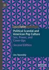 Political Scandal and American Pop Culture