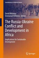 The Russia-Ukraine Conflict and Development in Africa: Implications for Sustainable Development