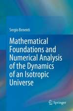 Mathematical Foundations and Numerical Analysis of the Dynamics of an Isotropic Universe