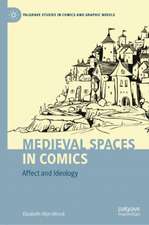 Medieval Spaces in Comics: Affect and Ideology