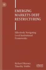 Emerging Markets Debt Restructuring: Effectively Navigating Local Institutional Frameworks