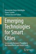 Emerging Technologies for Smart Cities: Sustainable Transport Planning in the Global North and Global South