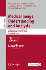 Medical Image Understanding and Analysis: 28th Annual Conference, MIUA 2024, Manchester, UK, July 24–26, 2024, Proceedings, Part II